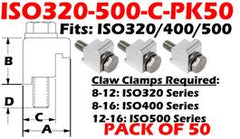 Single Claw Clamps Fits: ISO320, ISO400, ISO500 (ISO320-500-C-PK50)